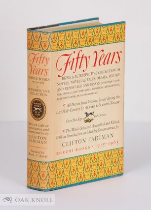 Order Nr. 13855 FIFTY YEARS, BEING A RETROSPECTIVE COLLECTION OF NOVELS, NOVELLAS, TALES, DRAMA...