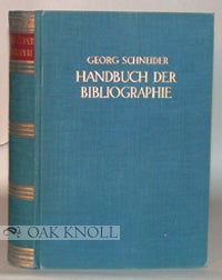 Order Nr. 13968 HANDBUCH DER BIBLIOGRAPHIE. Georg Schneider