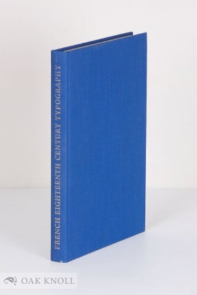 Order Nr. 14063 ASPECTS OF FRENCH EIGHTEENTH CENTURY TYPOGRAPHY A STUDY OF TYPE SPECIMENS IN THE...