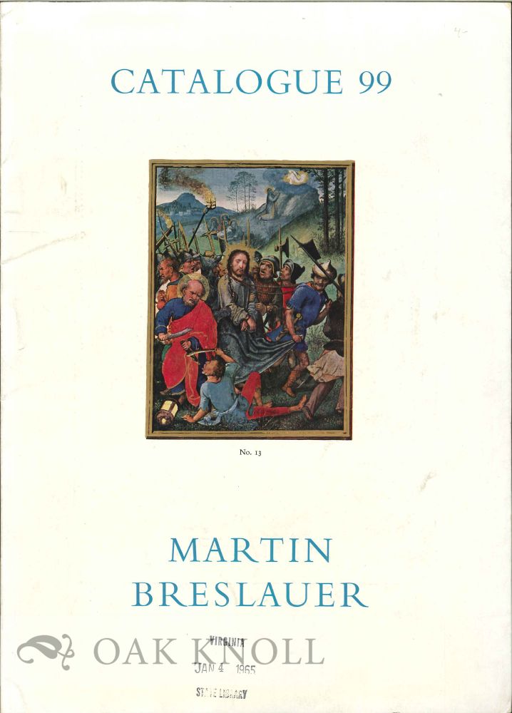 Order Nr. 14089 BOOKS, MANUSCRIPTS, AUTOGRAPH LETTERS FROM THE RENAISSANCE TO THE PRESENT TIME. Breslauer 99.