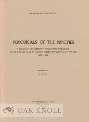 Order Nr. 14136 PERIODICALS OF THE NINETIES, A CHECKLIST OF LITERARY PERIODICALS PUBLISHED IN THE...