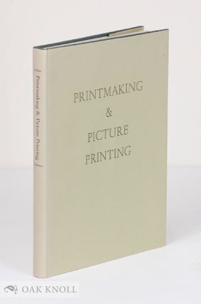 Order Nr. 14216 PRINTMAKING & PICTURE PRINTING, A BIBLIOGRAPHICAL GUIDE TO ARTISTIC & INDUSTRIAL...