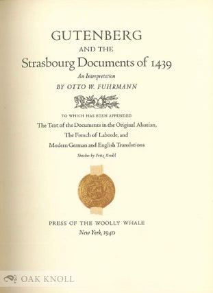 GUTENBERG AND THE STRASBOURG DOCUMENTS OF 1439; AN INTERPRETATION