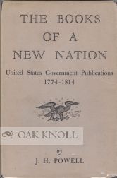 Order Nr. 14678 THE BOOKS OF A NEW NATION, UNITED STATES GOVERNMENT PUBLICATIONS. J. H. Powell
