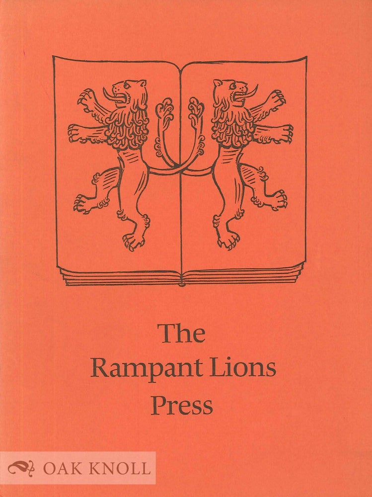 Order Nr. 15183 THE RAMPANT LIONS PRESS, A PRINTING WORKSHOP THROUGH FIVE DECADES.