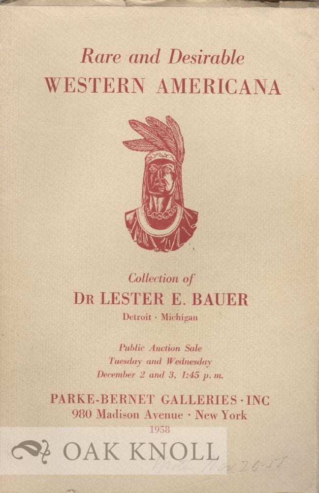 Order Nr. 15206 RARE AND DESIRABLE WESTERN AMERICANA ... COLLECTION OF DR. LESTER E. BAUER.