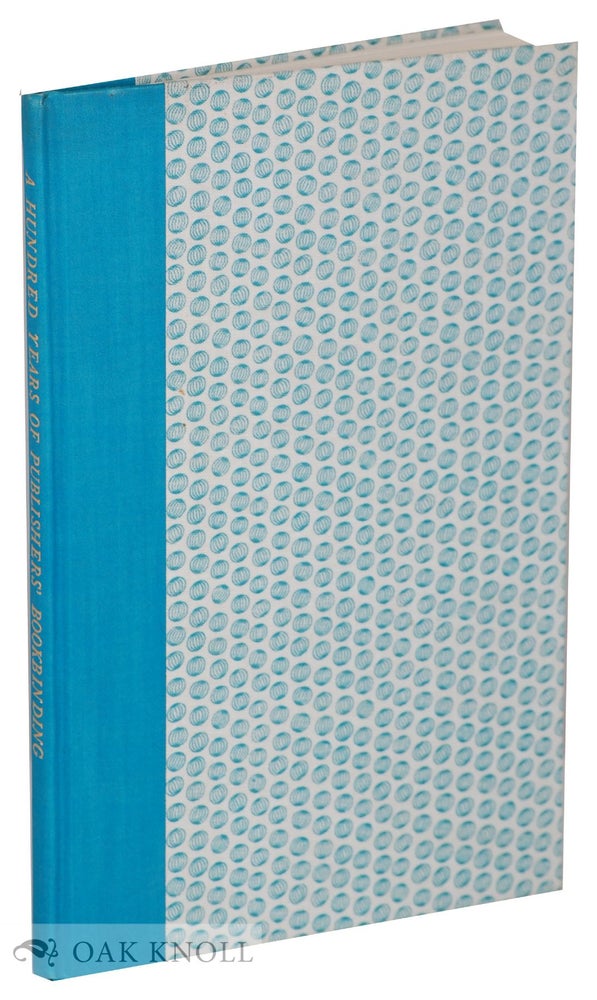 Order Nr. 15373 A HUNDRED YEARS OF PUBLISHERS' BOOKBINDING 1857-1957.