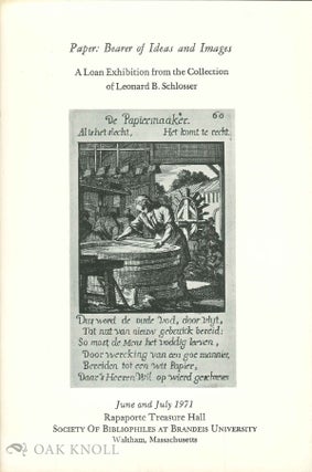 Order Nr. 15492 PAPER: BEARER OF IDEAS AND IMAGES, A LOAN EXHIBITION FROM THE COLLECTION OF...