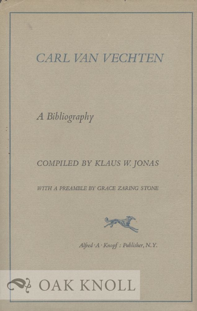 Order Nr. 15617 CARL VAN VECHTEN, A BIBLIOGRAPHY. Klaus W. Jonas.