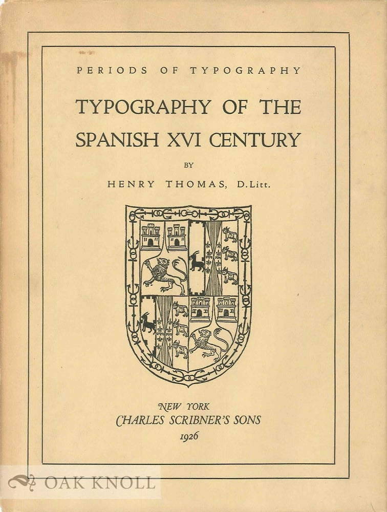 Order Nr. 15622 SPANISH SIXTEENTH-CENTURY PRINTING. Henry Thomas.
