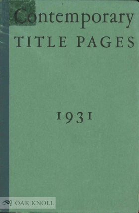 Order Nr. 15664 CONTEMPORARY TITLE PAGES, A SELECTION OF OUTSTANDING BOOKS COMPOSED ON THE LINOTYPE