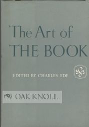 Order Nr. 15667 THE ART OF THE BOOK, SOME RECORD OF WORK CARRIED OUT IN EUROPE & THE U.S.A.,...