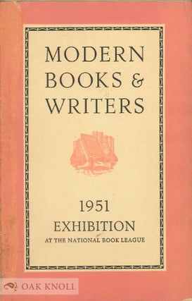 Order Nr. 15718 MODERN BOOKS AND WRITERS, THE CATALOGUE OF AN EXHIBITION HELD AT SEVEN ALBEMARLE...
