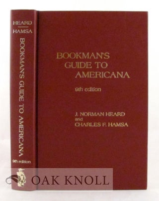 Order Nr. 15829 BOOKMAN'S GUIDE TO AMERICANA. J. Norman Heard, Charles F. Hamsa