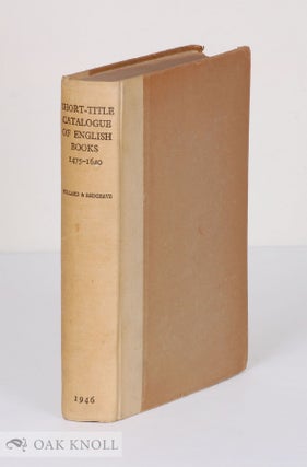 Order Nr. 15891 A SHORT-TITLE CATALOGUE OF BOOKS PRINTED IN ENGLAND, SCOTLAND, & IRELAND AND OF...
