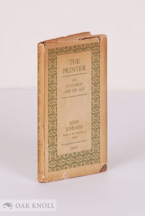Order Nr. 16133 THE PRINTER, HIS CUSTOMERS AND HIS MEN. John Johnson