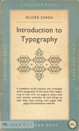 Order Nr. 16148 INTRODUCTION TO TYPOGRAPHY. Oliver Simon