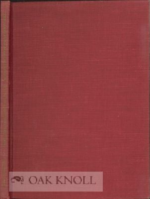 Order Nr. 16190 THE JAMES FORD BELL COLLECTION, A LIST OF ADDITIONS, 1951-1954. John Parker