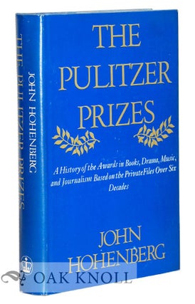 Order Nr. 16317 THE PULITZER PRIZES, A HISTORY OF THE AWARDS IN BOOKS, DRAMA, MUSIC, AND...