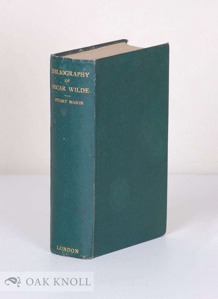 Order Nr. 16318 BIBLIOGRAPHY OF OSCAR WILDE With a Note by Robert Ross. Stuart Mason.