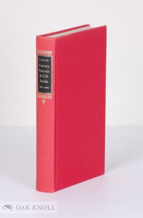 Order Nr. 16377 LITERARY ANNUALS AND GIFT BOOKS, A BIBLIOGRAPHY 1823-1903. Frederick W. Faxon