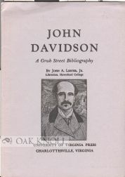 Order Nr. 16632 JOHN DAVIDSON, A GRUB STREET BIBLIOGRAPHY. John A. Lester