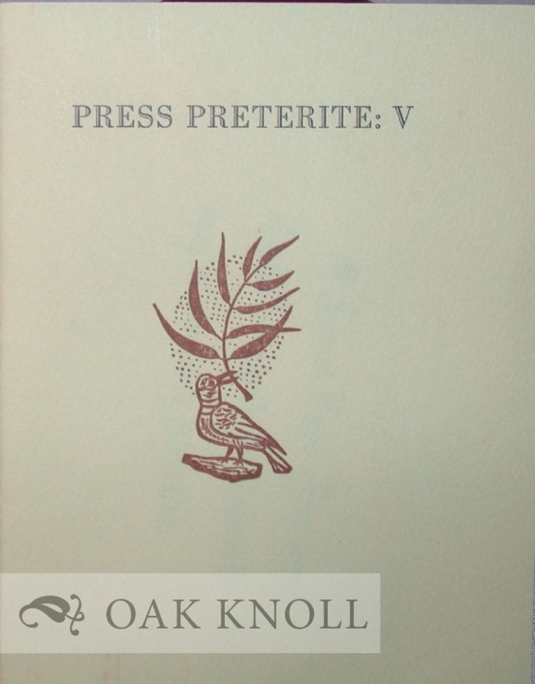 Order Nr. 16665 PRESS PRETERITE: V, A CONTINUATION OF THE SUMAC PRESS BIBLIOGRAPHY