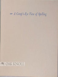 Order Nr. 16666 A COMP'S-EYE VIEW OF SPELLING. Emerson G. Wulling