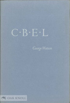 Order Nr. 16704 C.B.E.L., THE MAKING OF THE CAMBRIDGE BIBLIOGRAPHY. George Watson