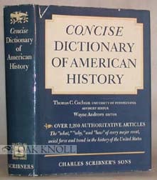 Order Nr. 16745 CONCISE DICTIONARY OF AMERICAN HISTORY. Wayne Andrews