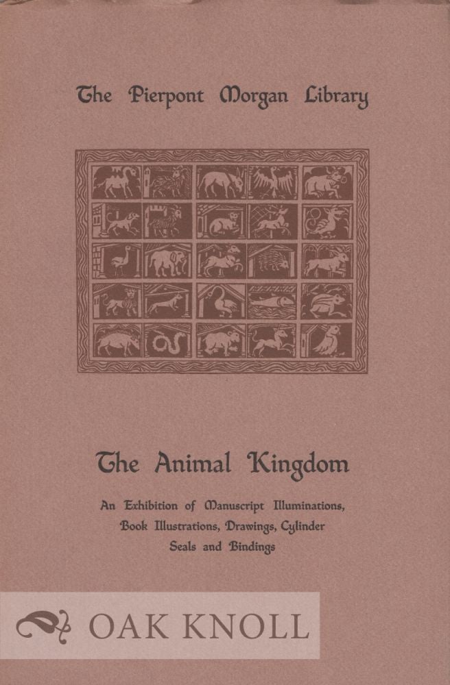 Order Nr. 16782 THE ANIMAL KINGDOM, ILLUSTRATED CATALOGUE OF AN EXHIBITION.