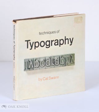 Order Nr. 16893 TECHNIQUES OF TYPOGRAPHY. Cal Swann