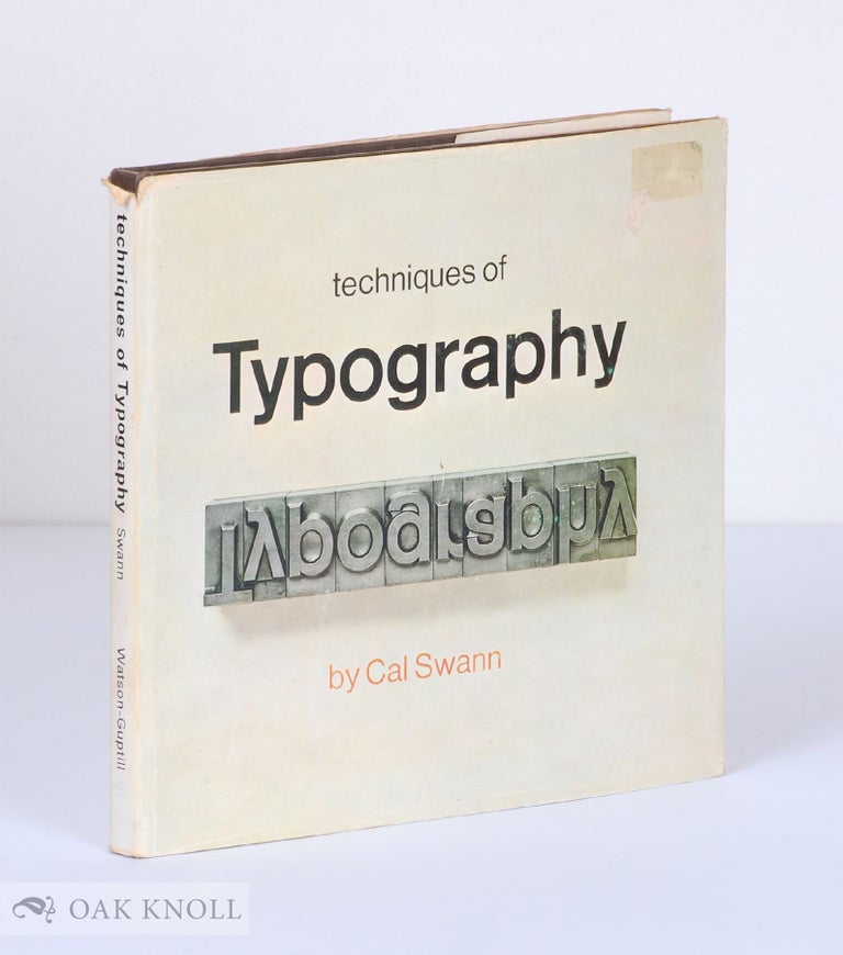 Order Nr. 16893 TECHNIQUES OF TYPOGRAPHY. Cal Swann.