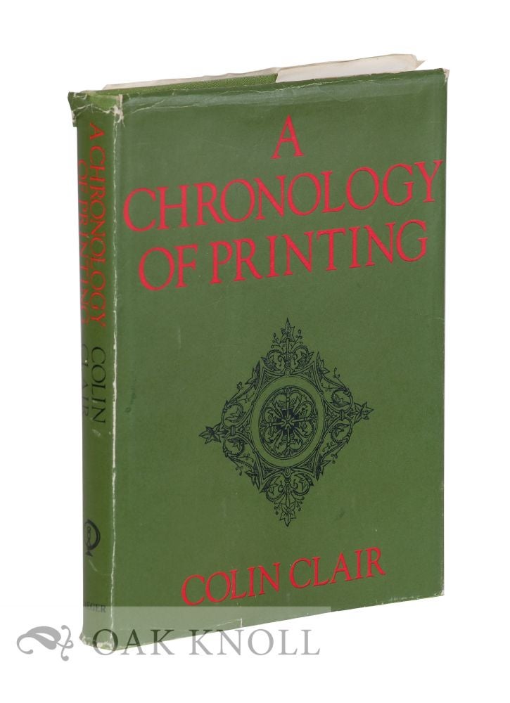 Order Nr. 16900 A CHRONOLOGY OF PRINTING. Colin Clair.