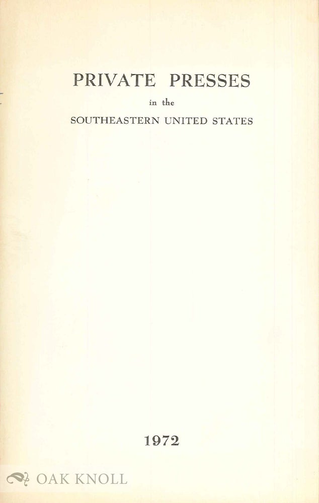 Order Nr. 16986 PRIVATE PRESSES IN THE SOUTHEASTERN UNITED STATES. Frank J. Anderson.