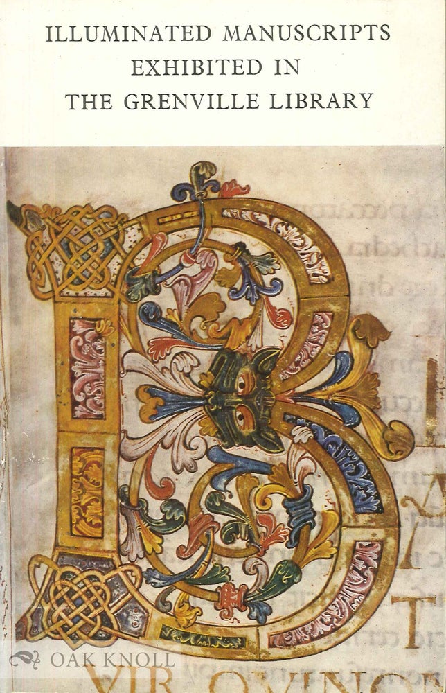 Order Nr. 17087 ILLUMINATED MANUSCRIPTS EXHIBITED IN THE GRENVILLE LIBRARY. T. C. Skeat.