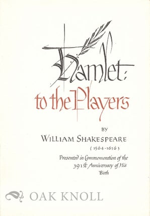 Order Nr. 17325 HAMLET: TO THE PLAYERS BY WILLIAM SHAKESPEARE (1564-1616). William Shakespeare