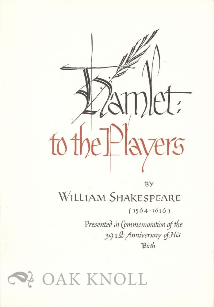 Order Nr. 17325 HAMLET: TO THE PLAYERS BY WILLIAM SHAKESPEARE (1564-1616). William Shakespeare.