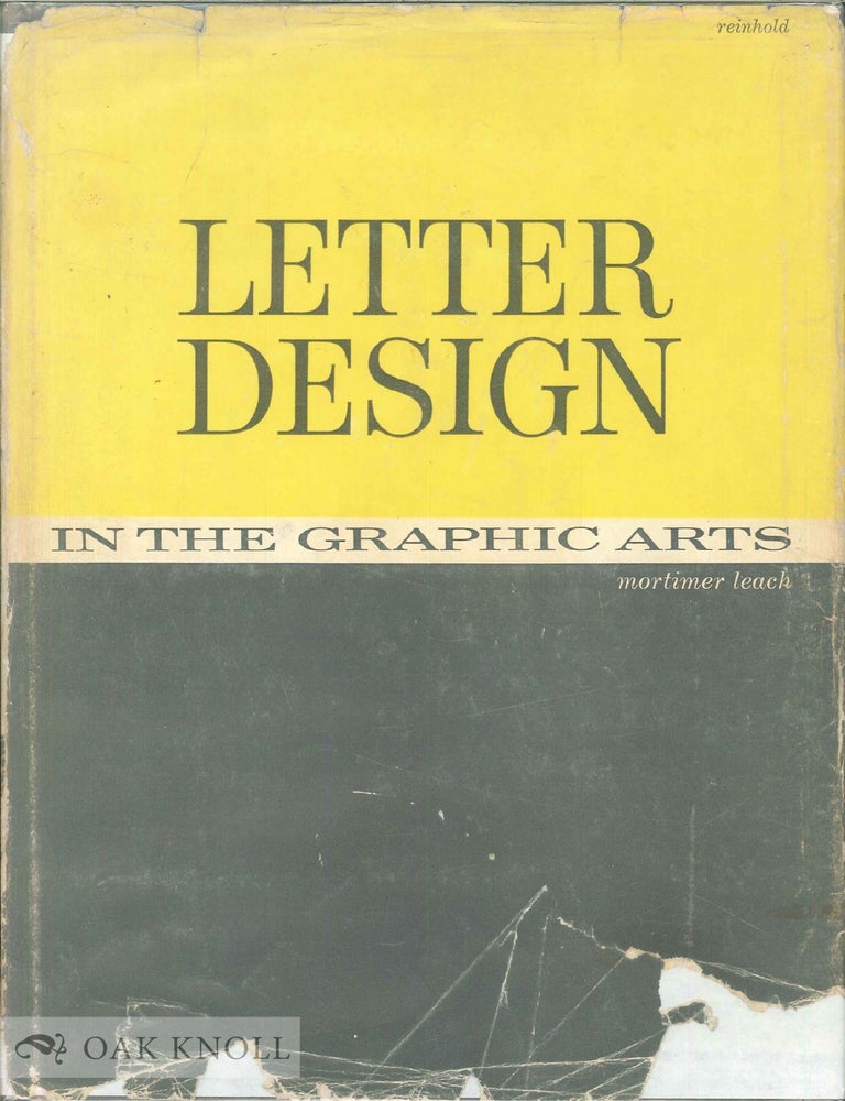 Order Nr. 17338 LETTER DESIGN IN THE GRAPHIC ARTS. Mortimer Leach.