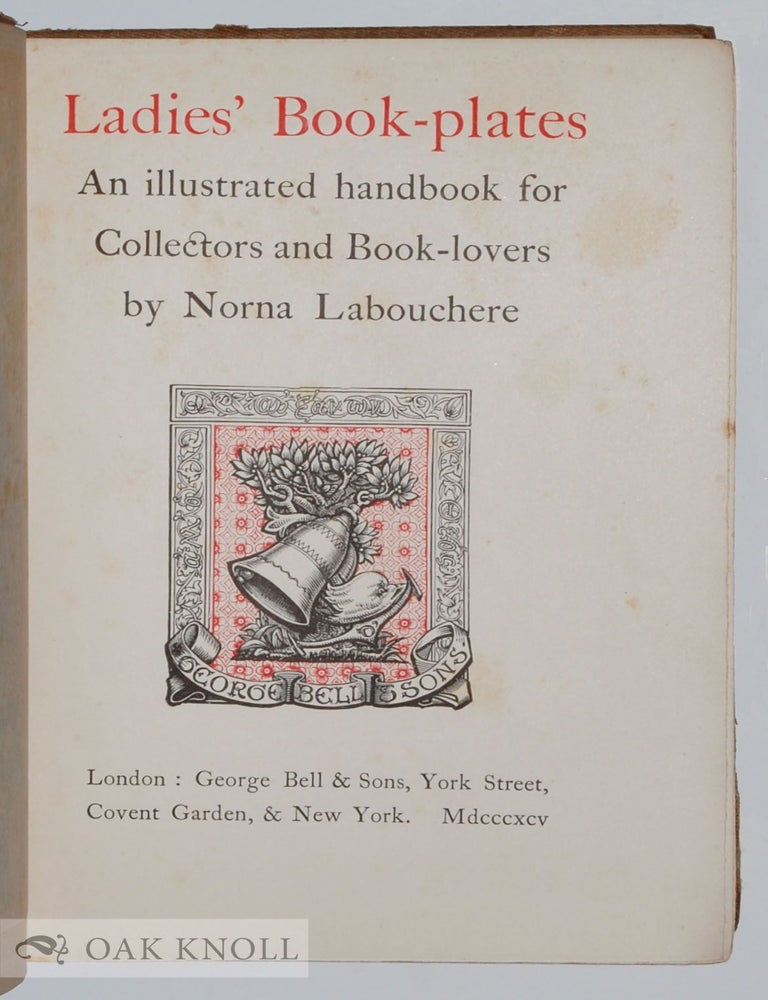 Order Nr. 17358 LADIES' BOOK-PLATES, AN ILLUSTRATED HANDBOOK FOR COLLECTORS AND BOOK-LOVERS. Norna Labouchere.