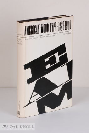 Order Nr. 17436 AMERICAN WOOD TYPE, 1828-1900, NOTES ON THE EVOLUTION OF DECORATED AND LARGE...