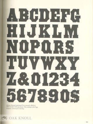 AMERICAN WOOD TYPE, 1828-1900, NOTES ON THE EVOLUTION OF DECORATED AND LARGE TYPES AND COMMENTS ON RELATED TRADES OF THE PERIOD.