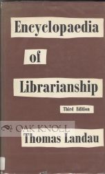 Order Nr. 17474 ENCYCLOPAEDIA OF LIBRARIANSHIP. Thomas Landau