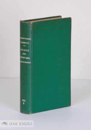Order Nr. 17518 BOOKS AND PRINTING, A TREASURY FOR TYPOPHILES. Paul A. Bennett