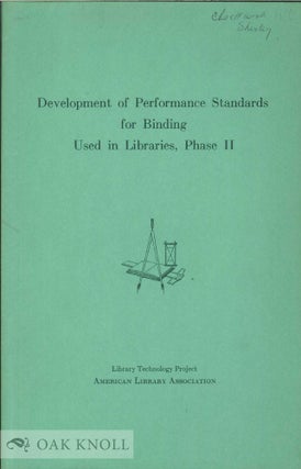 Order Nr. 17724 DEVELOPMENT OF PERFORMANCE STANDARDS FOR BINDING USED IN LIBRARIES, PHASE II
