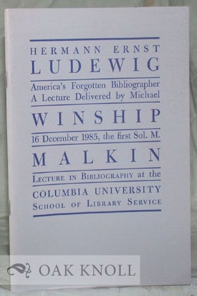 Order Nr. 17734 HERMANN ERNST LUDEWIG, AMERICA'S FORGOTTEN BIBLIOGRAPHER. Michael Winship