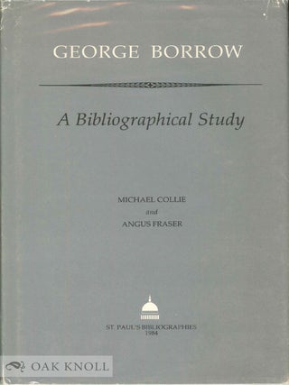 Order Nr. 18213 GEORGE BORROW, A BIBLIOGRAPHICAL STUDY. Michael Collie