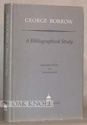 Order Nr. 18213 GEORGE BORROW, A BIBLIOGRAPHICAL STUDY. Michael Collie