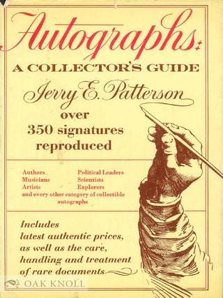 Order Nr. 18247 AUTOGRAPHS: A COLLECTOR'S GUIDE. Jerry E. Patterson