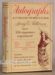 Order Nr. 18247 AUTOGRAPHS: A COLLECTOR'S GUIDE. Jerry E. Patterson.